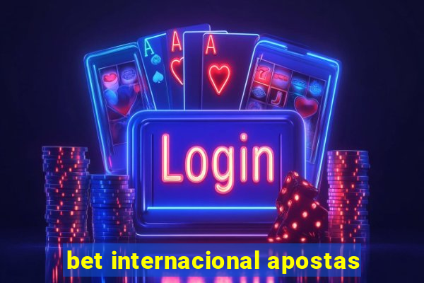 bet internacional apostas